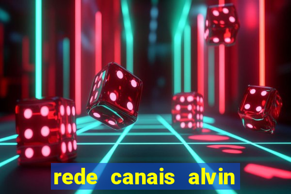 rede canais alvin e os esquilos